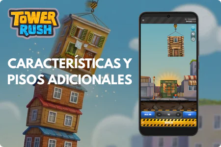 Tower Rush Características y pisos adicionales